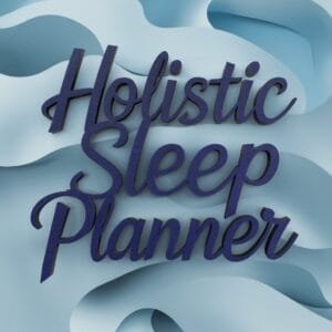 Holistic Sleep Planner
