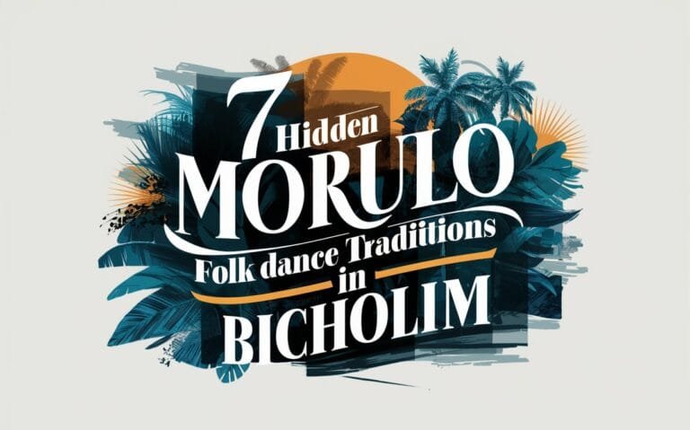 7 Hidden Morulo Folk Dance Traditions in Bicholim (Goa's Living Heritage)